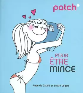 Couverture du produit · PATCH POUR ETRE MINCE