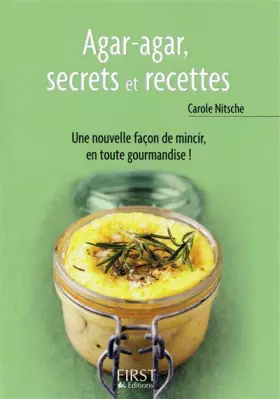 Couverture du produit · Le Petit livre de - Agar agar, secrets et recettes