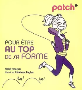 Couverture du produit · PATCH POUR ETRE AU TOP DE SA