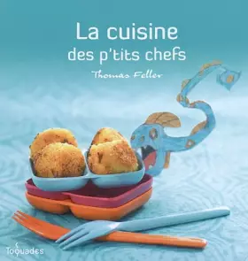 Couverture du produit · La cuisine des p'tits chefs