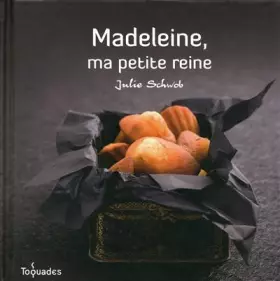 Couverture du produit · Madeleine, ma petite reine