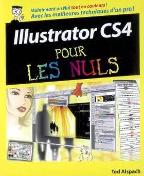Couverture du produit · ILLUSTRATOR CS4 POUR LES NULS