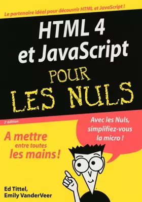 Couverture du produit · HTML 4 et JavaScript pour les nuls
