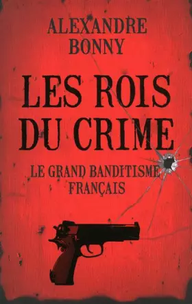 Couverture du produit · ROIS DU CRIME