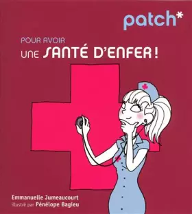 Couverture du produit · PATCH PR AVOIR SANTE D'ENFER
