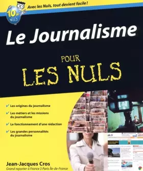 Couverture du produit · Le Journalisme pour les Nuls