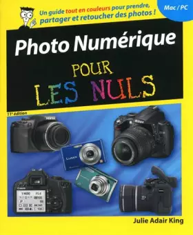 Couverture du produit · PHOTO NUMERIQUE POUR NULS 11ED