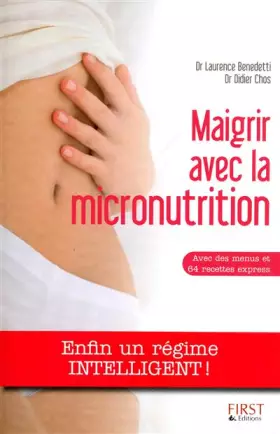 Couverture du produit · MAIGRIR AVEC LA MICRONUTRITION