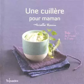Couverture du produit · UNE CUILLERE POUR MAMAN
