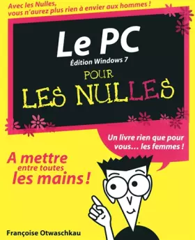 Couverture du produit · Le PC Pour les Nulles ed Windows 7