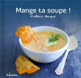 Couverture du produit · Mange ta soupe !
