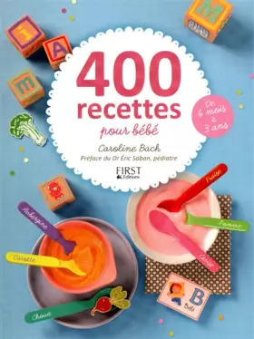 Couverture du produit · 400 recettes pour bébé