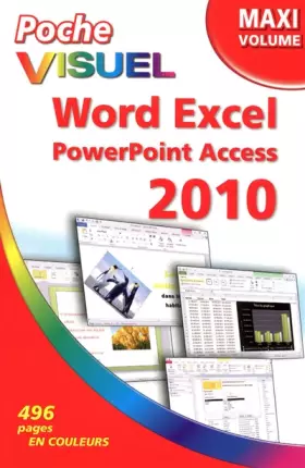 Couverture du produit · Poche Visuel Word Excel PowerPoint Access 2010, Maxi volume