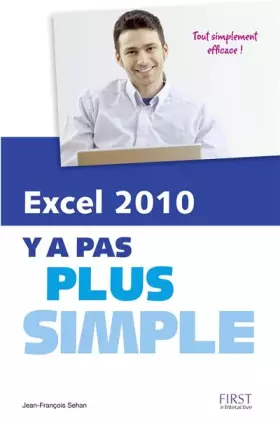 Couverture du produit · EXCEL 2010 Y A PAS PLUS SIMPLE
