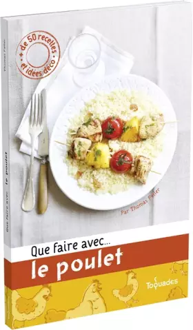 Couverture du produit · QUE FAIRE AVEC...LE POULET