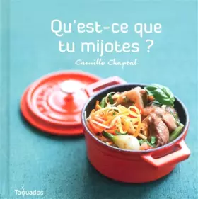 Couverture du produit · QU'EST-CE QUE TU MIJOTES ?