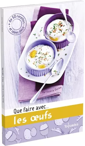 Couverture du produit · QUE FAIRE AVEC... LES OEUFS