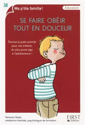 Couverture du produit · Se faire obéir tout en douceur