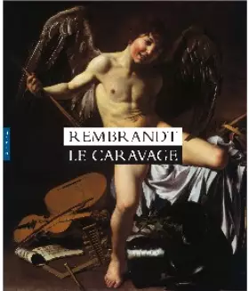 Couverture du produit · Rembrandt Le Caravage