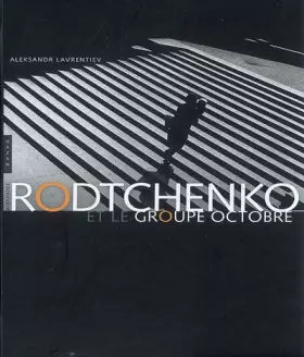 Couverture du produit · Rodtchenko et le groupe octobre