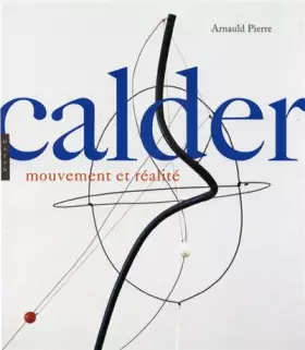 Couverture du produit · Calder: Mouvement et réalité