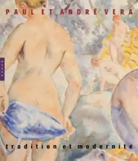 Couverture du produit · Paul et André Véra. Tradition et Modernité