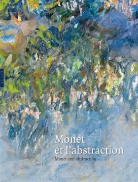 Couverture du produit · Monet et l'abstraction