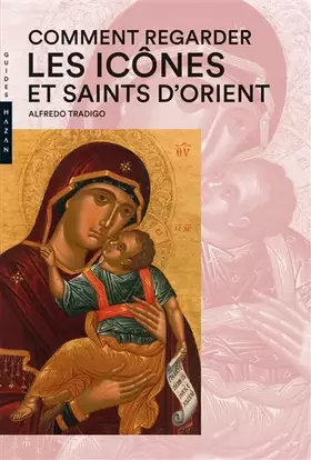 Couverture du produit · Comment regarder les Icônes et Saints d'Orient