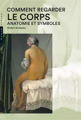 Couverture du produit · Comment regarder le corps. Anatomie et symboles