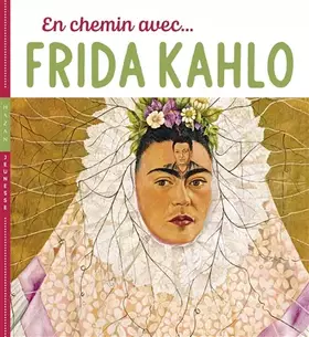 Couverture du produit · En chemin avec Frida Kahlo