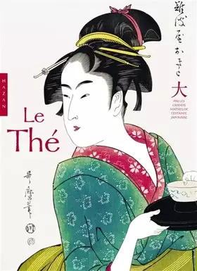 Couverture du produit · Le Thé dans les estampes japonaises