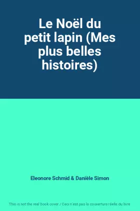Couverture du produit · Le Noël du petit lapin (Mes plus belles histoires)