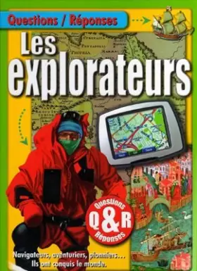 Couverture du produit · Questions / Réponses : les explorateurs