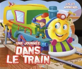 Couverture du produit · Lis et apprends : Une journée dans le train