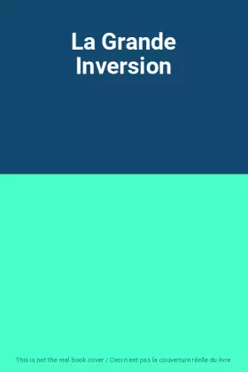 Couverture du produit · La Grande Inversion