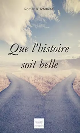 Couverture du produit · Que l'histoire soit belle