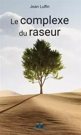 Couverture du produit · Le complexe du raseur