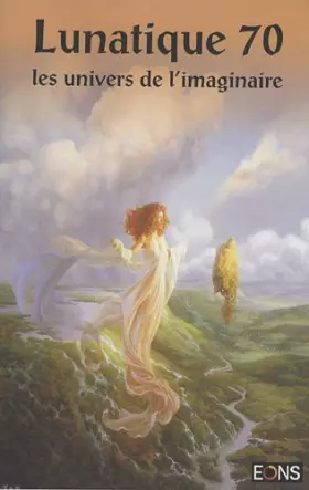 Couverture du produit · Lunatique, N° 70 :