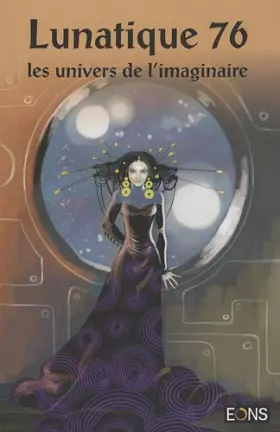 Couverture du produit · Lunatique, N° 76 :