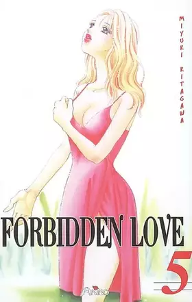 Couverture du produit · Forbidden Love, Tome 5 :