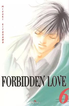 Couverture du produit · Forbidden Love, Tome 6 :