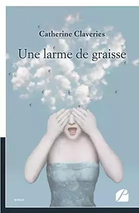 Couverture du produit · Une larme de graisse