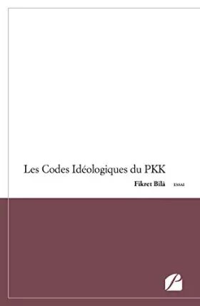Couverture du produit · Les Codes Idéologiques du PKK