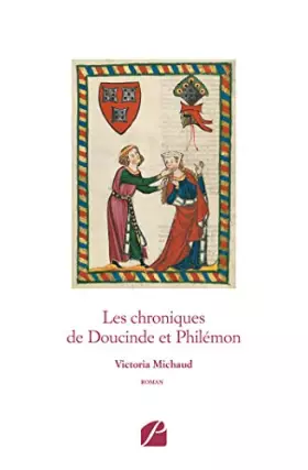 Couverture du produit · Les chroniques de Doucinde et Philémon