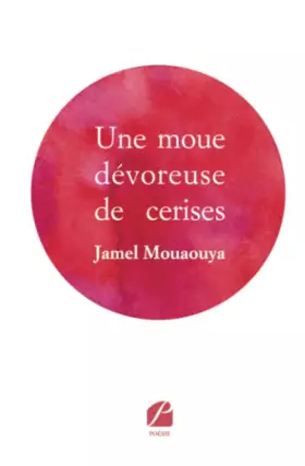 Couverture du produit · Une moue dévoreuse de cerises