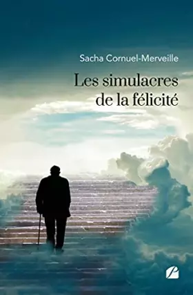 Couverture du produit · Les simulacres de la félicité