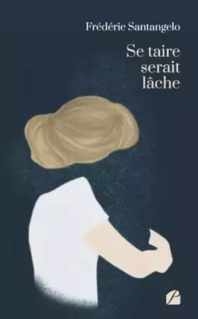 Couverture du produit · Se taire serait lâche