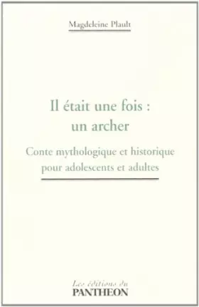 Couverture du produit · Il était une fois : un archer