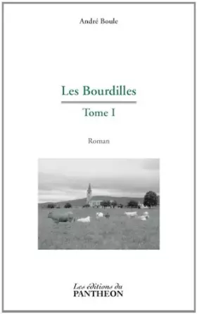 Couverture du produit · Les Bourdilles Tome I