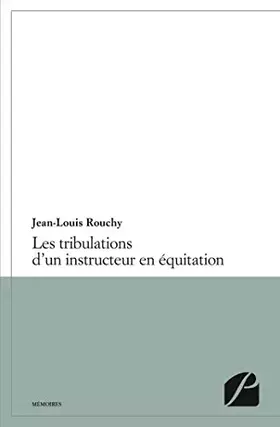 Couverture du produit · Les tribulations d'un instructeur en équitation